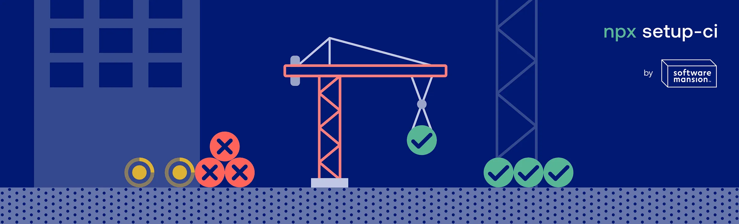 Construction crane moving a green check mark beside setup-ci branding